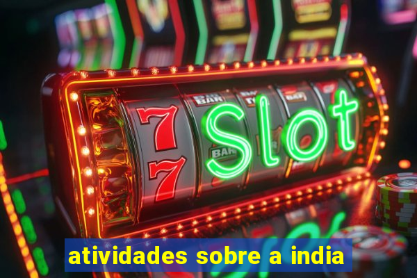 atividades sobre a india